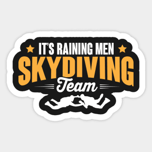 It's raining men - Skydiving Team Sticker